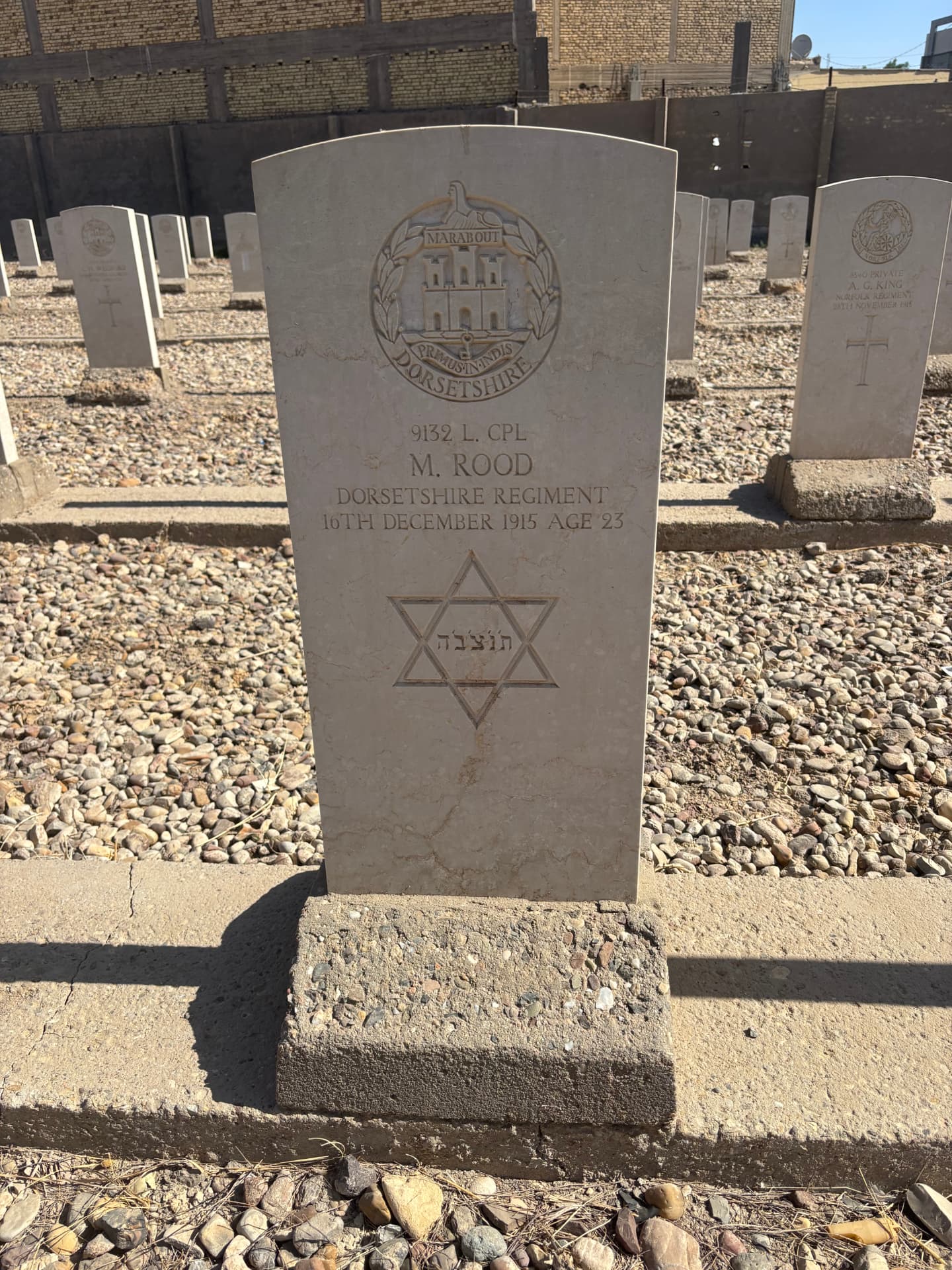 The headstone of 9132 Lance Corporal M. Rood, Dorsetshire Regiment, died 16 December 1915 aged 23. The only Jewish grave at Kut, and in perfect condition.
